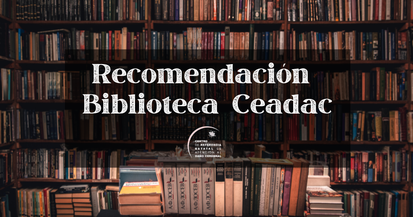 Recomendaciones Biblioteca Ceadac: Manual de la afasia y de terapia de la afasia